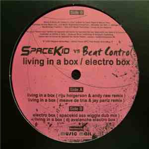 Spacekid vs. Beat Control  - Living In A Box / Electro Box