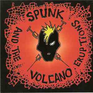 Spunk Volcano And The Eruptions - Injection