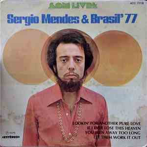 Sérgio Mendes & Brasil '77 - Lookin' For Another Pure Love