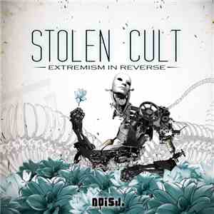 Stolen Cult - Extremism In Reverse