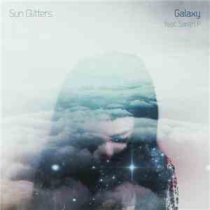 Sun Glitters feat. Sarah P. - Galaxy