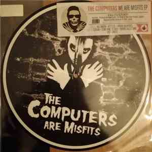The Computers - We Are Misfits