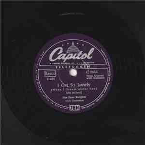 The Four Knights - I Get So Lonely (When I Dream About You) / I Couldn't Stay Away From You