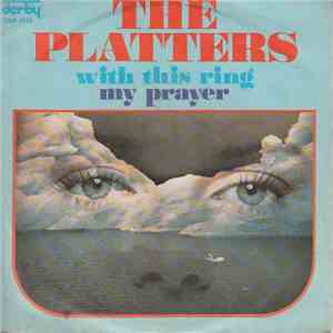 The Platters - With This Ring / My Prayer