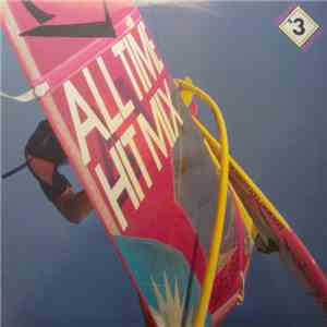 Various - All Time Hit Mix - Volume 3
