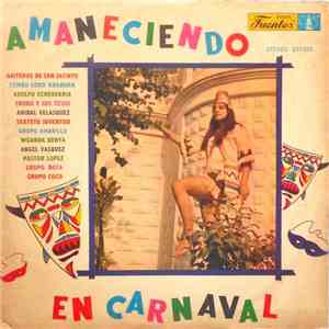Various - Amanaciendo En Carnaval