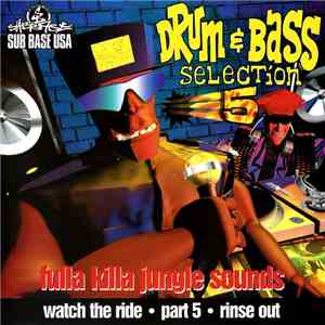 Various - Drum & Bass Selection 5 (Watch The Ride - Part 5 - Rinse Out)