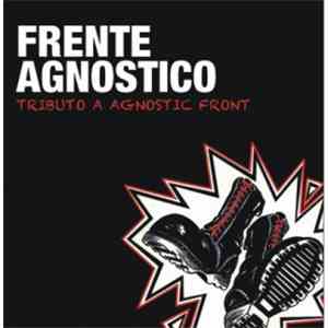 Various - Frente Agnostico - Tributo A Agnostic Front