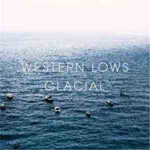 Western Lows - Glacial