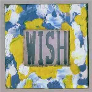 Wish  - Wish