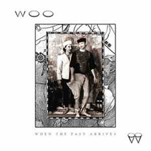 Woo  - When The Past Arrives