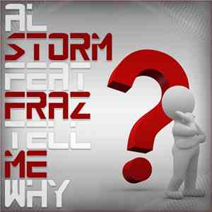 Al Storm Feat Fraz - Tell Me Why