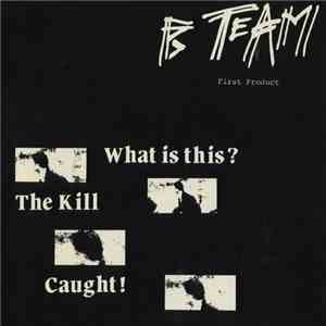 B Team  - First Product
