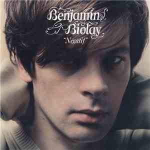 Benjamin Biolay - Négatif