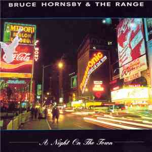 Bruce Hornsby And The Range - A Night On The Town
