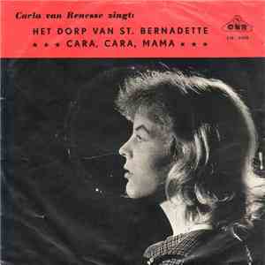 Carla Van Renesse - Het Dorpje St. Bernadette / Cara Cara Mama