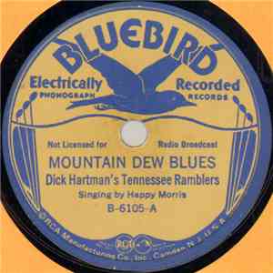 Dick Hartman's Tennessee Ramblers - Mountain Dew Blues / Back To Old Smoky Mountain