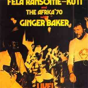 Fela Ransome—Kuti And The Africa '70 With Ginger Baker - Live!