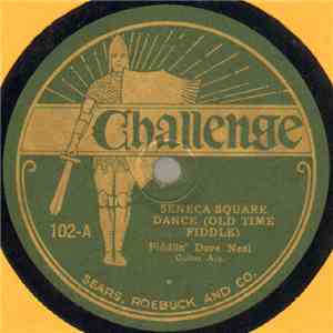 Fiddlin' Dave Neal - Seneca Square Dance / Listen To The Mocking Bird