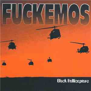 Fuckemos - Black Hellicopters