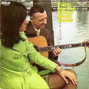 Hank Snow - Cure For The Blues