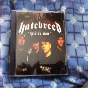 Hatebreed - This Is Now