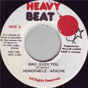 Honorable Apache - Mad Over You