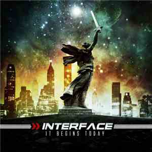 Interface - It Begins Today