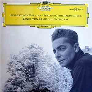 Johannes Brahms & Antonín Dvořák, Berliner Philharmoniker / Herbert Von Karajan - Dances By Brahms & Dvořák