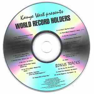 Kanye West Presents Go Getters - World Record Holders