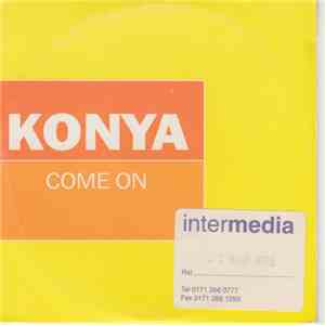 Konya - Come On
