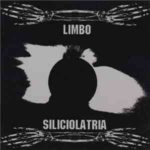 Limbo - Siliciolatria