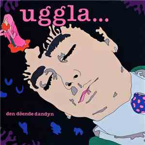 Magnus Uggla - Den Döende Dandyn