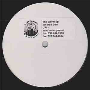 Mr. Odd-Dee - The Spiral EP