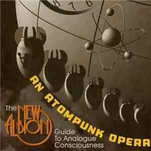 Paul Shapera - An Atompunk Opera, The New Albion Guide To Analogue Consciousness (The Complete Album)