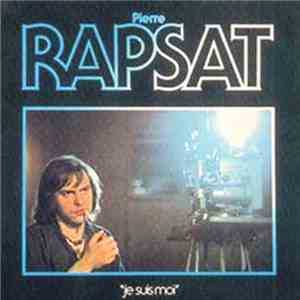 Pierre Rapsat - Je Suis Moi