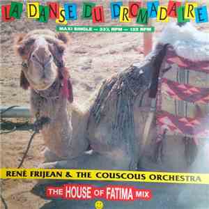 Rene Frijean & The Couscous Orchestra - La Danse Du Dromadaire