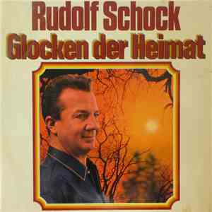 Rudolf Schock - Glocken Der Heimat