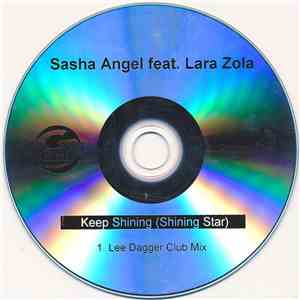 Sasha Angel feat. Lara Zola - Keep Shining (Shining Star)