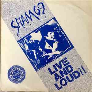 Sham 69 - Live And Loud!!