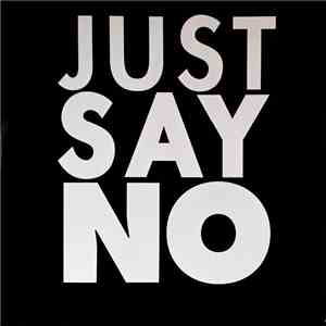 The Criminals  - Just Say No