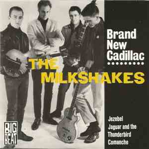 The Milkshakes - Brand New Cadillac