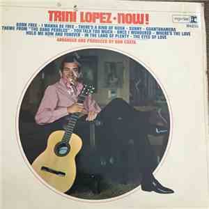 Trini Lopez - Now!