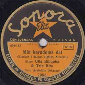 Ulla Billquist & Trio Rita / Ulla Billquist - Min Barndoms Dal / Jag Har En Hälsning...