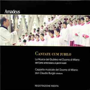 Various, Cappella Musicale Del Duomo Di Milano, Claudio Burgio - Cantate Cum Jubilo: La Musica Del Giubileo Nel Duomo Di Milano