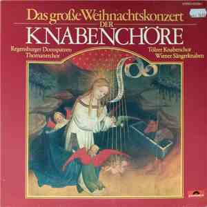 Various - Das Große Weihnachtskonzert Der Knabenchöre