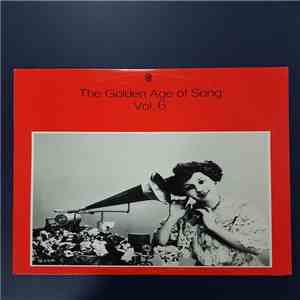 Various - The Golden Age Of Song, Vol. 6