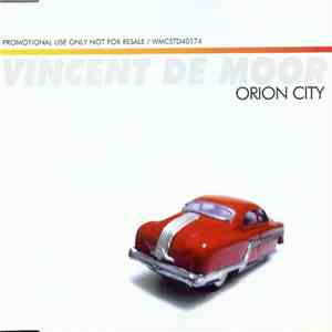 Vincent De Moor - Orion City