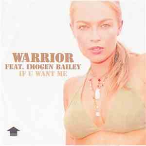 Warrior Feat. Imogen Bailey - If U Want Me
