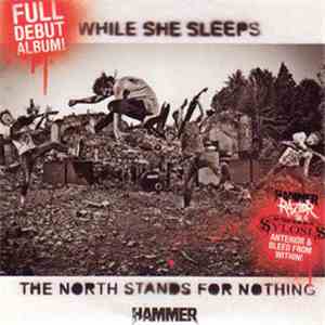 While She Sleeps - The North Stands For Nothing